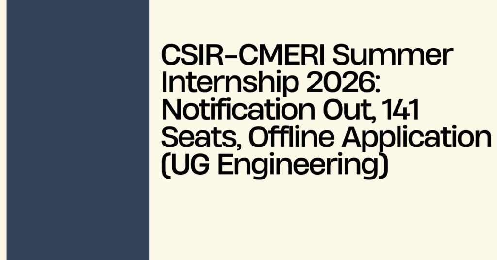 CSIR-CMERI Summer Internship 2026