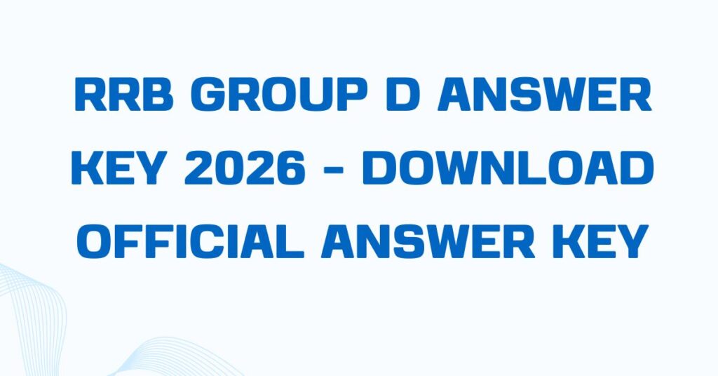 RRB Group D Answer Key 2026