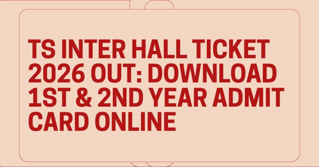TS Inter Hall Ticket 2026